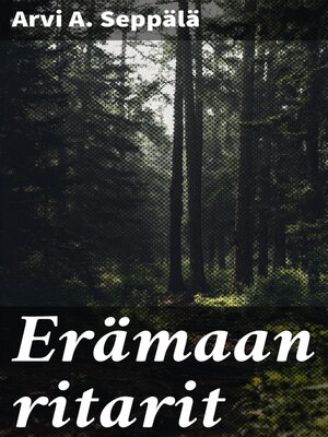 cover image of Erämaan ritarit